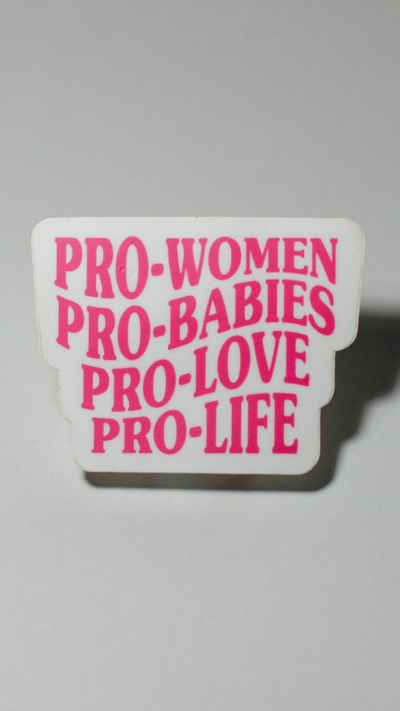 Pro-Women, Pro-Babies Sticker